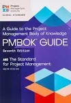 A Guide to The Project Management Body of Knowledge (pmbok Guide) and The Standard for Project Management