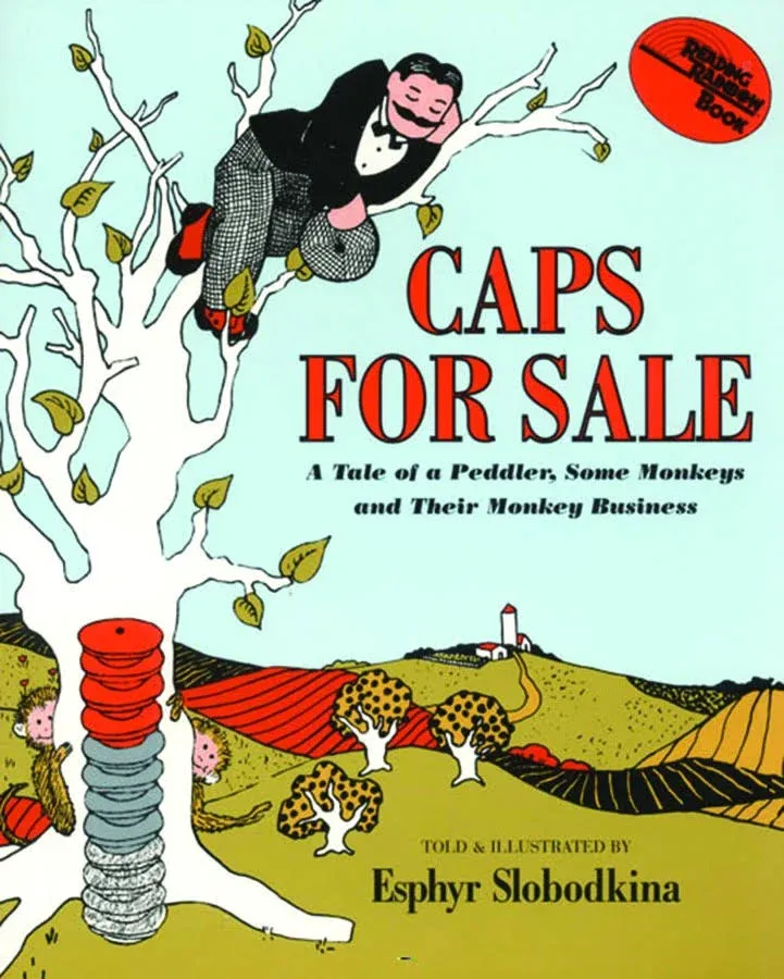 Caps for Sale: A Tale of A Peddler, Some Monkeys and Their Monkey